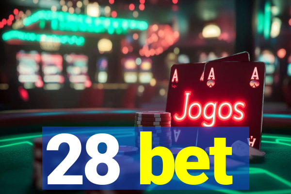 28 bet